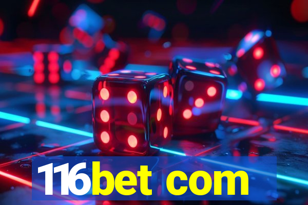 116bet com